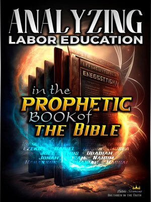 cover image of Analyzing Labor Education in the Prophetic Books of the Bible